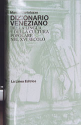 L'ùltimo lavoro linguìstico e stòrico del prof. Manlio Cortelazzo.